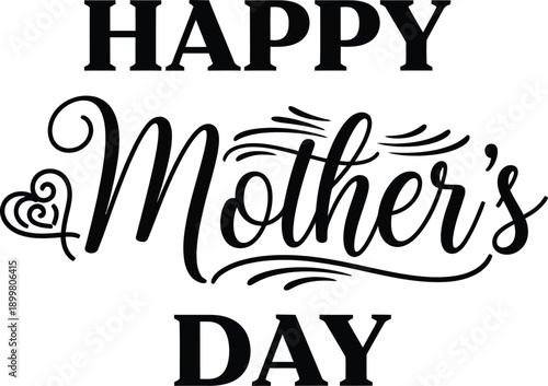 A black and white graphic displays the text happy mother s day with decorative swirls and flourishes celebrating maternal affection