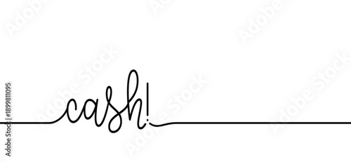 Cartoon slogan cash. Cash means physical money in the form of coins and banknotes. cha-ching, ka-ching or ker-ching concept. Payment time. Liquid assets, money that is immediately available.