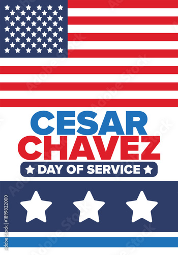 Cesar Chavez Day. Day of service and learning. The official national american holiday, celebrated annually in Uniter States. Vector poster, banner and illustration