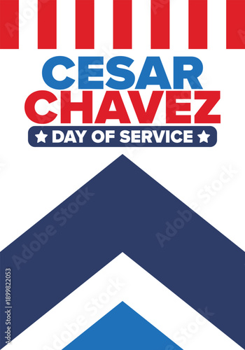 Cesar Chavez Day. Day of service and learning. The official national american holiday, celebrated annually in Uniter States. Vector poster, banner and illustration