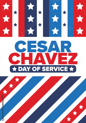 Cesar Chavez Day. Day of service and learning. The official national american holiday, celebrated annually in Uniter States. Vector poster, banner and illustration