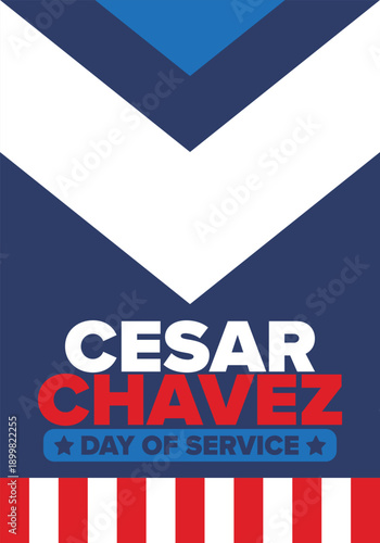 Cesar Chavez Day. Day of service and learning. The official national american holiday, celebrated annually in Uniter States. Vector poster, banner and illustration