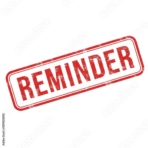 Red stamp with reminder text on white background isolated on transparent background