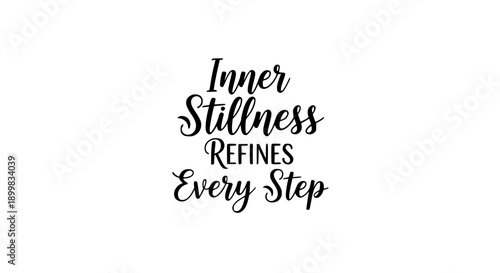 Beautiful black calligraphy on a white background, conveying a message of inner peace and mindfulness, ideal for inspirational and motivational content.