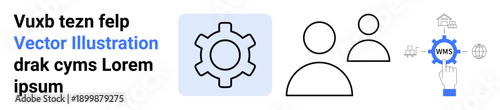 Gear representing process, user icons representing teamwork, and hand interacting with WMS interface. Ideal for collaboration, teamwork, productivity, process, automation, system interface simple