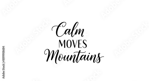 Calm Motivational Calligraphy Text Vector Art Mountain Inspiration Typography Design Minimalist Quote