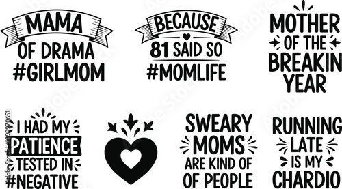 Black and white typographic phrases about motherhood and humor typography slogans