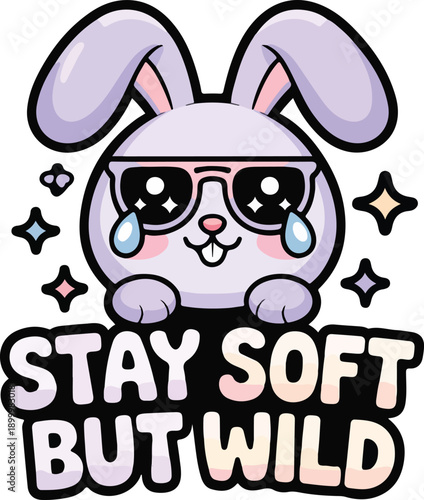 Cute cartoon rabbit wearing sunglasses and text stay soft but wild  funny animal illustration with colorful stars