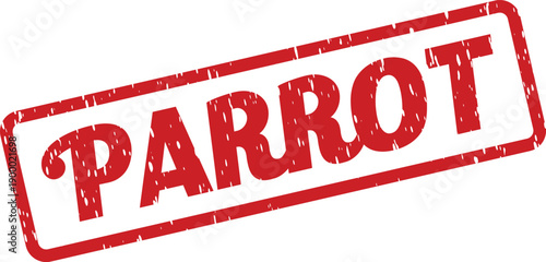 Red grunge rubber stamp illustration displaying the word PARROT in a bold distressed font