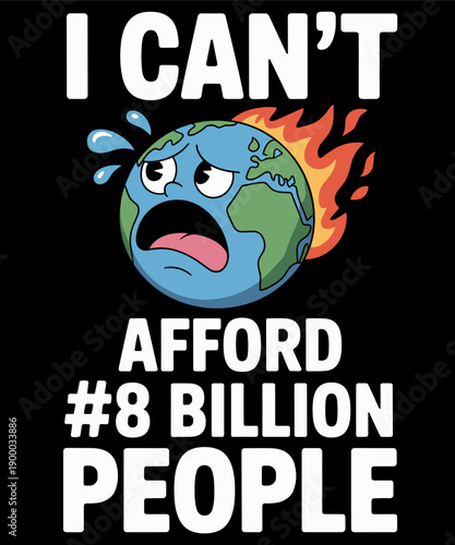 Canvas Print I Can't Afford 8 Billion People Funny Planet Earth Saying