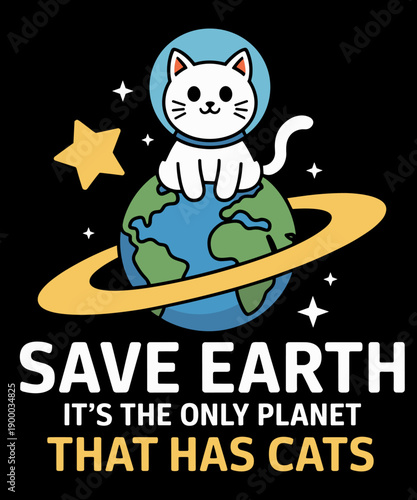Vintage Save Earth That Has Cat Funny Earth Day Cat Lover