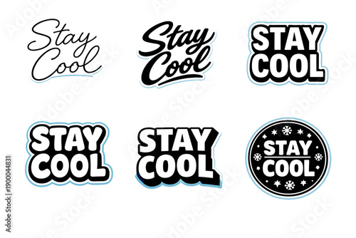 Stay cool text designs in various fonts and styles