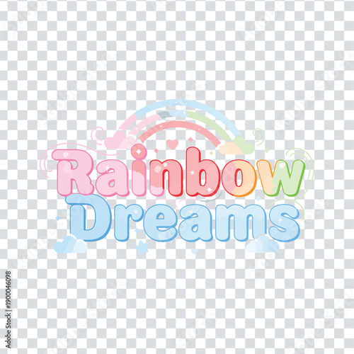 Rainbow dreams colorful text with rainbow and heart