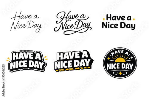 Variety of 'have a nice day' text designs and logos in different styles
