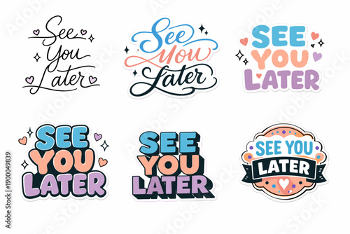 Colorful 'see you later' lettering designs with hearts and stars