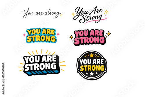 Inspirational 'you are strong' typography designs in vibrant styles