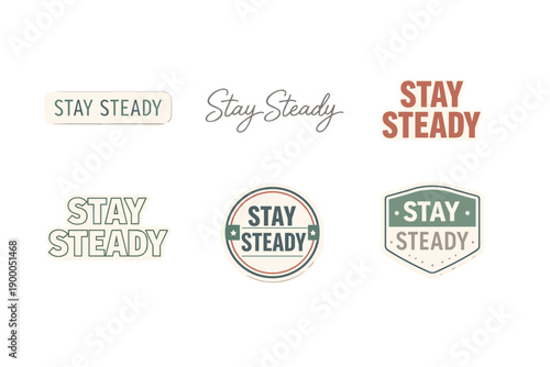 Variety of stay steady logo designs in different fonts and shapes