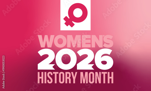 Women's History Month. The annual month that highlights the contributions of women to events in history. Celebrated during March in the United States, the United Kingdom, and Australia. Vector poster
