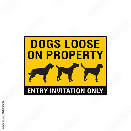 Dogs Loose On Property Enter At Your Own Risk Warning Sign