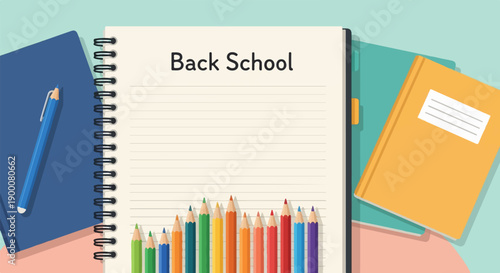 Open notebook with "Back School" text, pencils, and notebooks