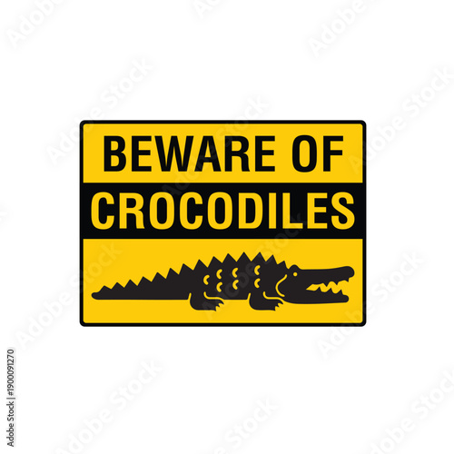 Beware Of Crocodiles Warning Sign Safety Notice