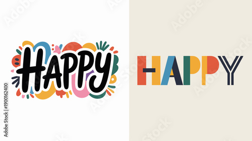 A vibrant visual composition showcases the word happy rendered in two distinct and colorful typographic styles alongside a simple white background high quality professional detailed modern
