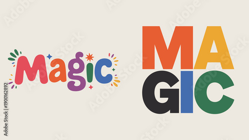 The image displays the word magic written in two distinct styles one colorful and playful and the other bold and contrasted side by side high quality