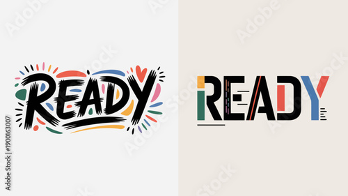A comparative visual presentation showcases the word ready in two distinct typographic styles one vibrant and artistic the other modern and minimalistic high quality professional detailed