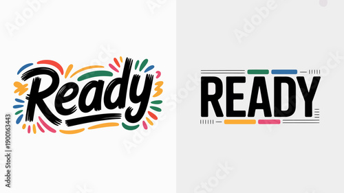 A vibrant illustration showcasing the word ready in both colorful artistic handwritten style and a bold modern sans serif font variation high quality professional detailed elegant
