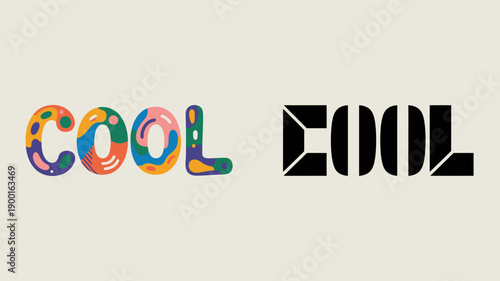 The image displays the word cool creatively rendered in two distinct typographic styles one colorful and playful the other bold and geometric high quality professional detailed