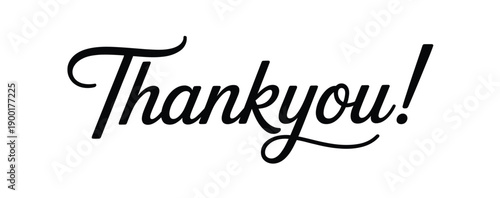 Minimalist Black and White Calligraphic, 'Thank You!' Text, Expressing Gratitude and Appreciation in a Modern Script Style