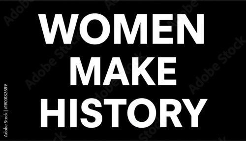 A bold and empowering vector graphic celebrating women's history with a simple yet impactful design women's day