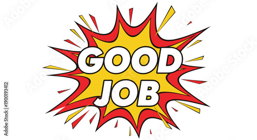 Energetic Comic Book Style Explosion Bubble with Bold GOOD JOB Text for Recognition and Success