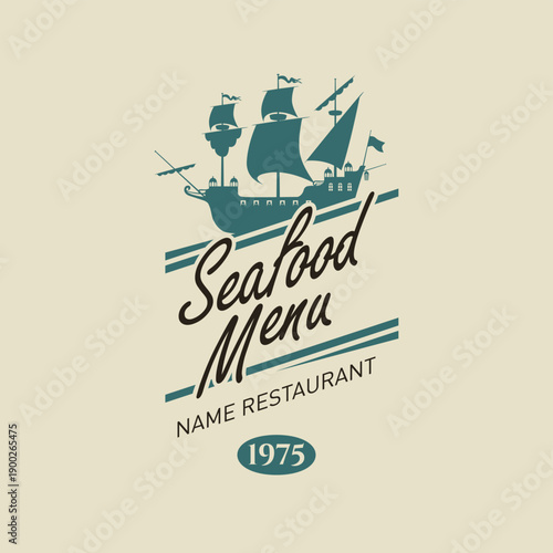 Vector banner with image of a ship or an old caravel on the theme of seafood and ocean fish with space for text. Logo, menu for a restaurant, cafe. Signboard, billboard for a fish market, store. No ai
