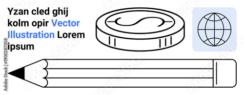 Business strategy, globalization, finance, education, design, creativity. Line art of a pencil, coin and globe with text elements. Business strategy and globalization concept
