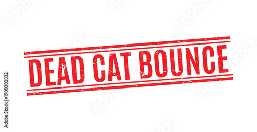 red distressed dead cat bounce rectangular stamp for stock market volatility and trading education warning