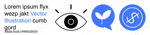 Vision, sustainability, economy, growth, environmental awareness, business strategy. Eye icon, leaf in speech bubble currency symbol. Vision and sustainability concepts visually