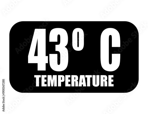 43° C. Temperature degrees celsius vector isolated on white background