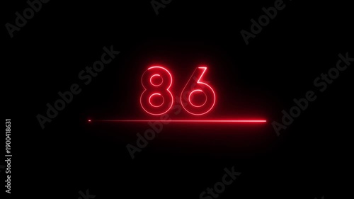Neon count business number animation. Neon 86 number text on black background.