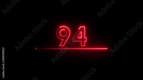 Neon count business number animation. Neon 94 number text on black background.