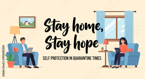 People working on laptops at home during quarantine, with message "Stay home, stay hope