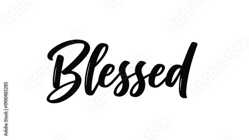 Uplifting "Blessed" calligraphy in an elegant and flowing script font, conveying a positive message of gratitude and divine favor.