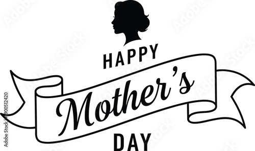 Happy Mother's Day black and white vector illustration featuring a woman's silhouette and a decorative ribbon banner design.
