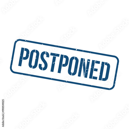 Postponed Stamp, Postponed Grunge Square Sign