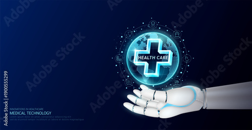 Technology medical science. Plus sign or cross in blue transparent globe on robot hand. World future there is increasing importance placed on health care. Vector EPS10.
