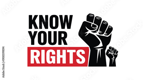Know Your Rights Poster with Raised Fist, Human Rights and Protest Concept
