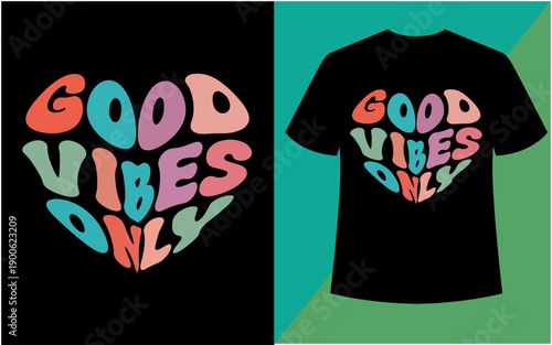Black t-shirt featuring colorful heart-shaped good vibes only design isolated on white background, Vector
