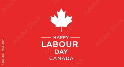 Happy Labour Day Canada greeting with a white maple leaf on a red background.