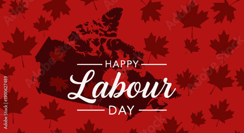 Happy Labour Day greeting card featuring a map of Canada and maple leaves on a red background.