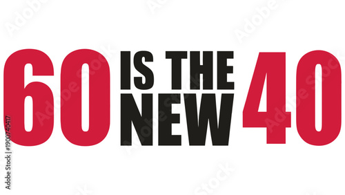 A bold typographic design with a motivational phrase about age